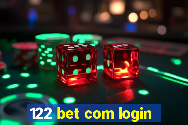 122 bet com login